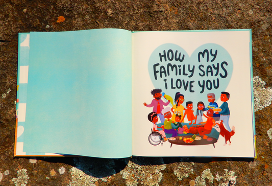 How My Family Says I Love You (signed) by illustrator